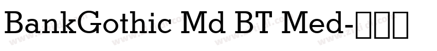 BankGothic Md BT Med字体转换